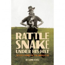 Rattlesnake Under His Hat: The Life and Times of Earl Brockelsby